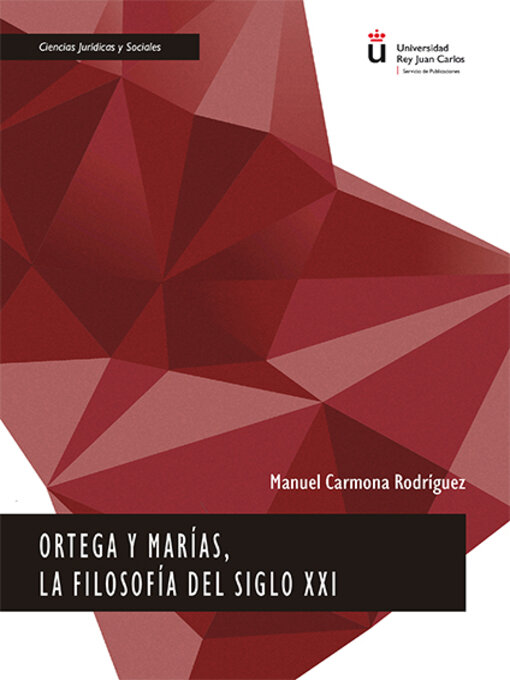 Title details for Ortega y Marías, la filosofía del siglo XXI. by Manuel Carmona Rodríguez - Available